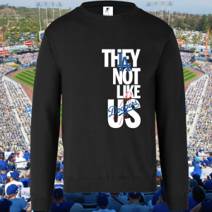 Dodgers They Not Like Us